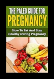 Μπορείτε να ακολουθήσετε μια παλαιολιθική δίαιτα κατά τη διάρκεια της εγκυμοσύνης και του θηλασμού;